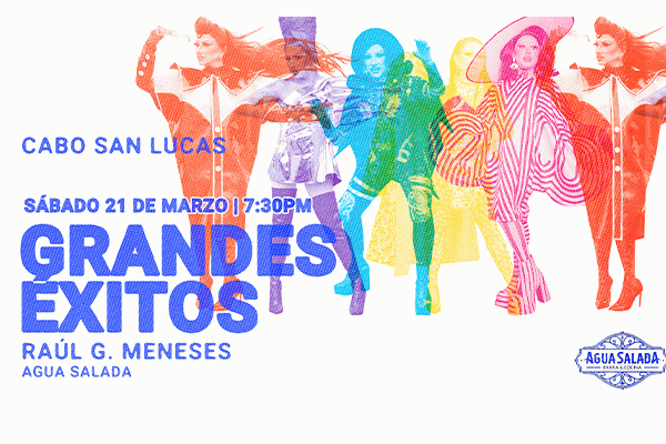 Raúl G. Meneses: Grandes Éxitos, Cabo San Lucas BCS